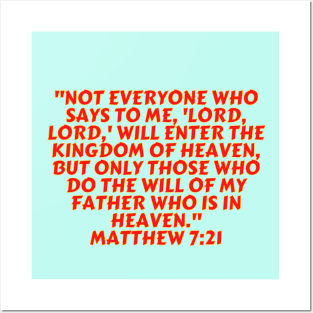 Bible Verse Matthew 7:21 Posters and Art